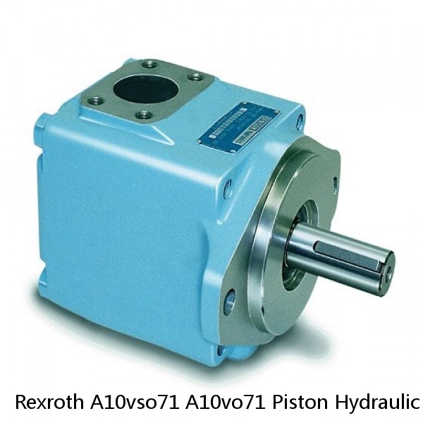 Rexroth A10vso71 A10vo71 Piston Hydraulic Pump